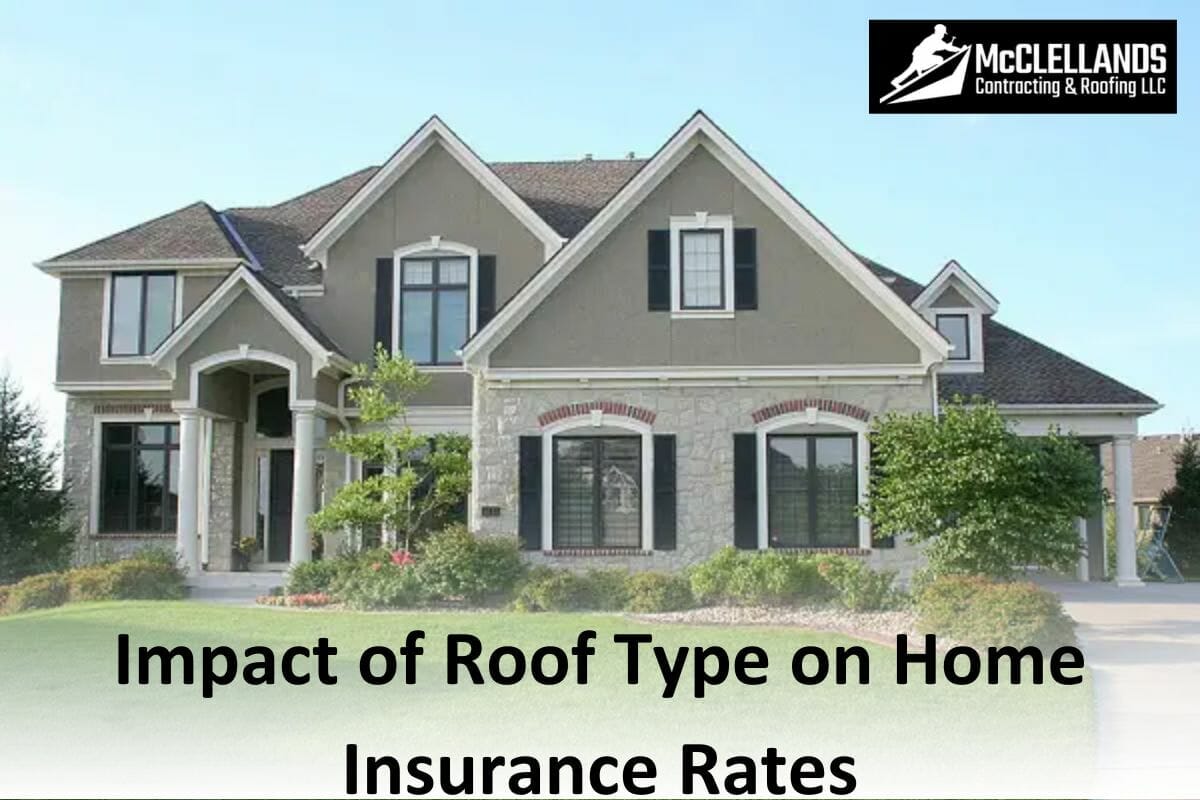 The Impact of Roof Type on Home Insurance Rates