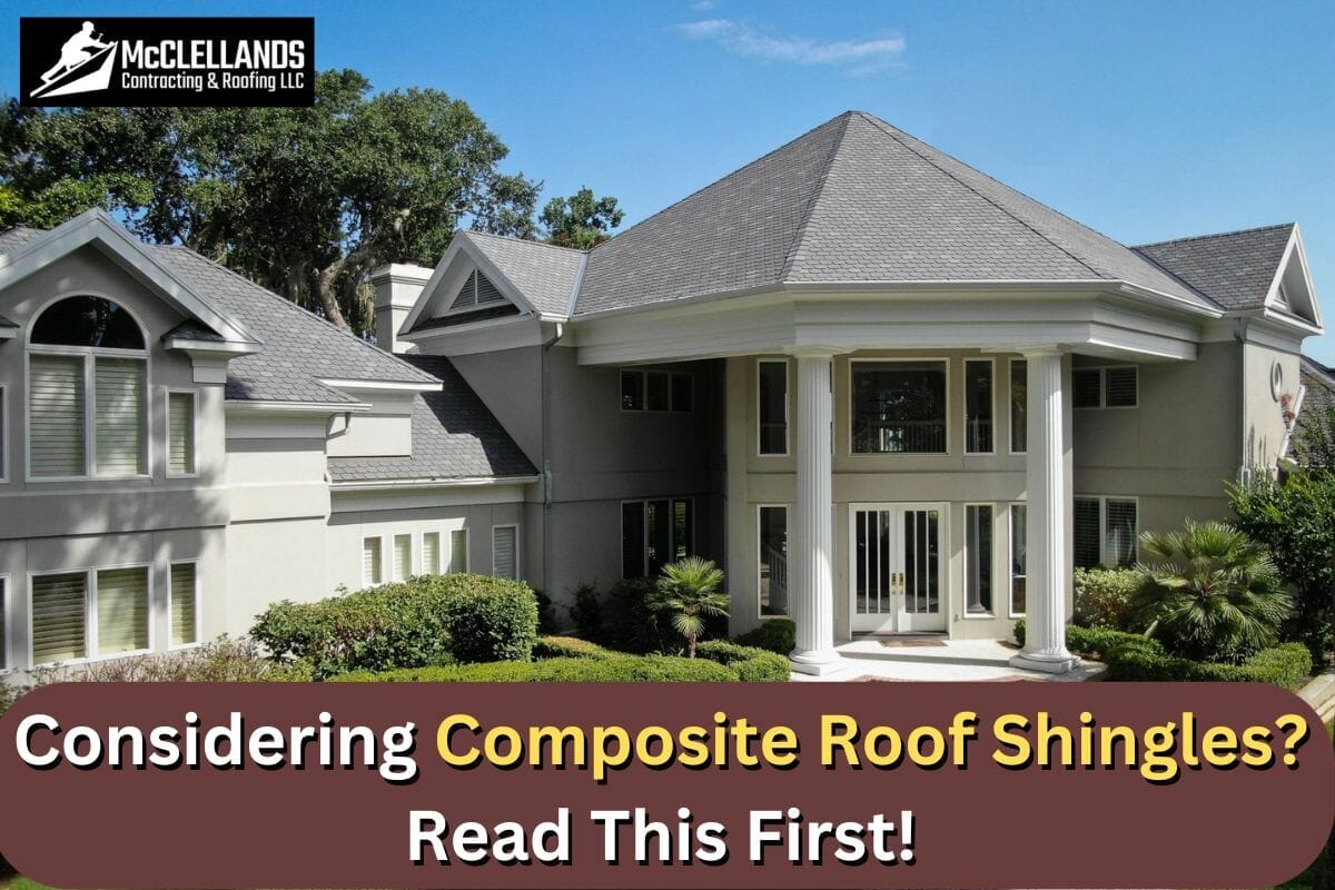 Considering Composite Roof Shingles? Read This First!