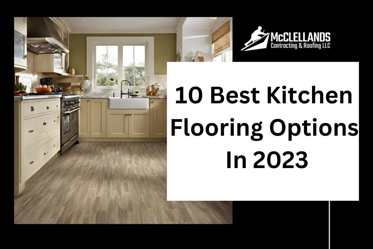 10 Best Kitchen Flooring Options In 2023