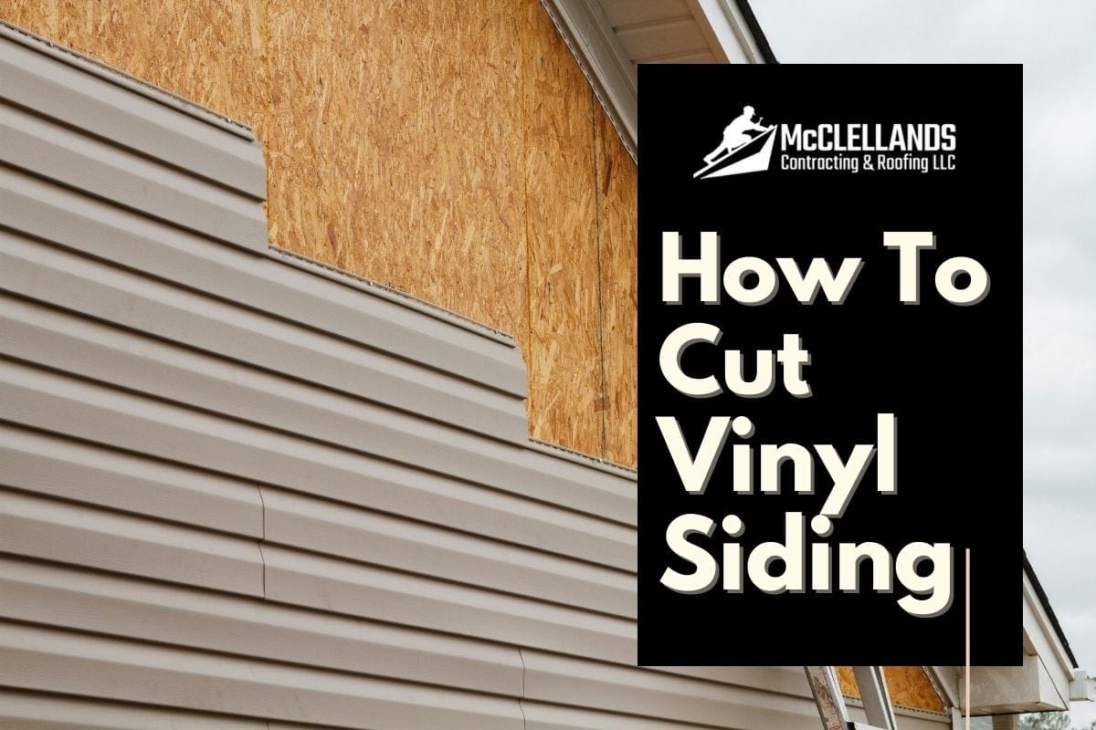 How To Cut Vinyl Siding (An Easy Step-By-Step Guide)